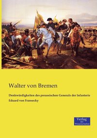 bokomslag Denkwrdigkeiten des preussischen Generals der Infanterie Eduard von Fransecky