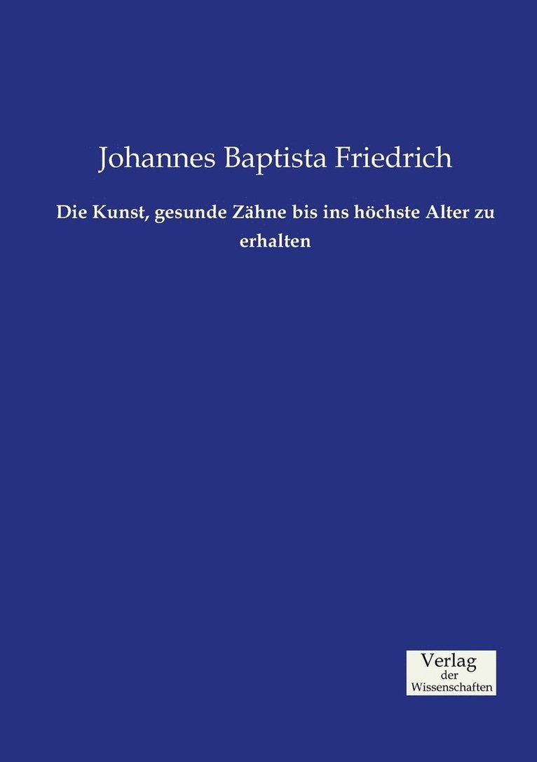 Kunst, gesunde Zähne bis ins höchste Alter zu erhalten
