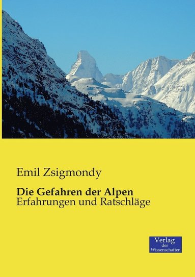 Emil Zsigmondy - Gefahren der Alpen, Häftad