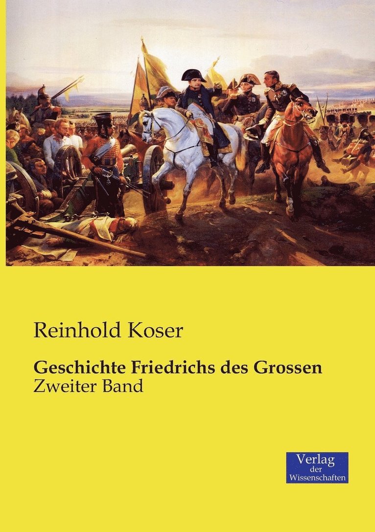 Geschichte Friedrichs des Grossen 1