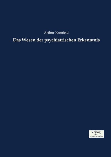 bokomslag Das Wesen der psychiatrischen Erkenntnis