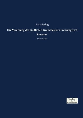 bokomslag Die Vererbung des lndlichen Grundbesitzes im Knigreich Preussen