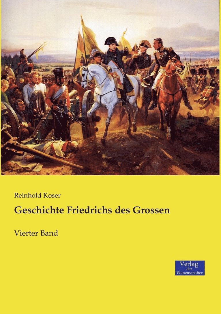 Geschichte Friedrichs des Grossen 1