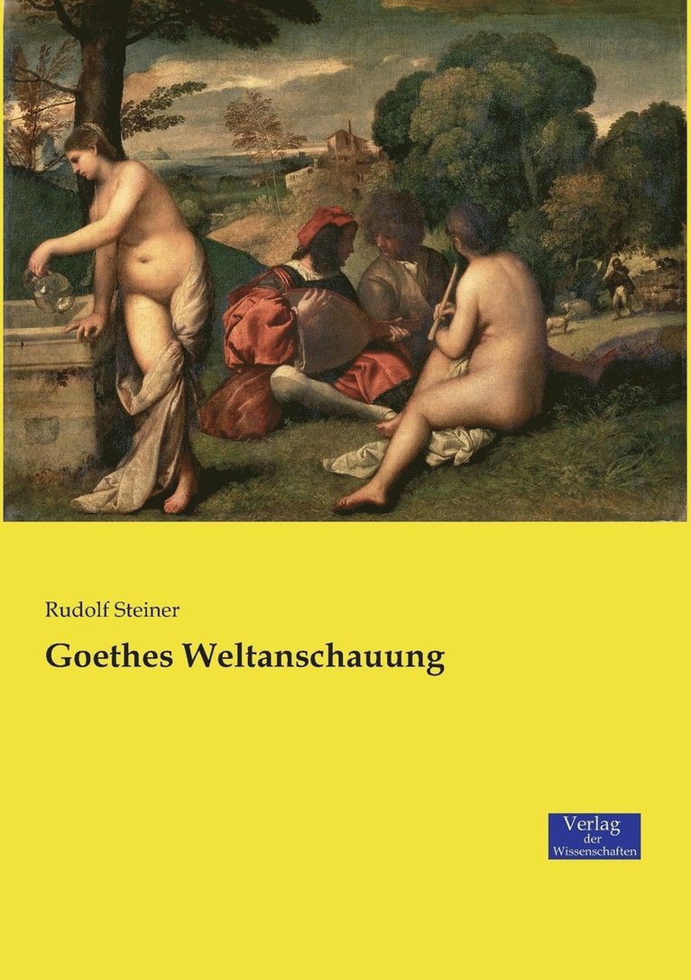 Goethes Weltanschauung 1
