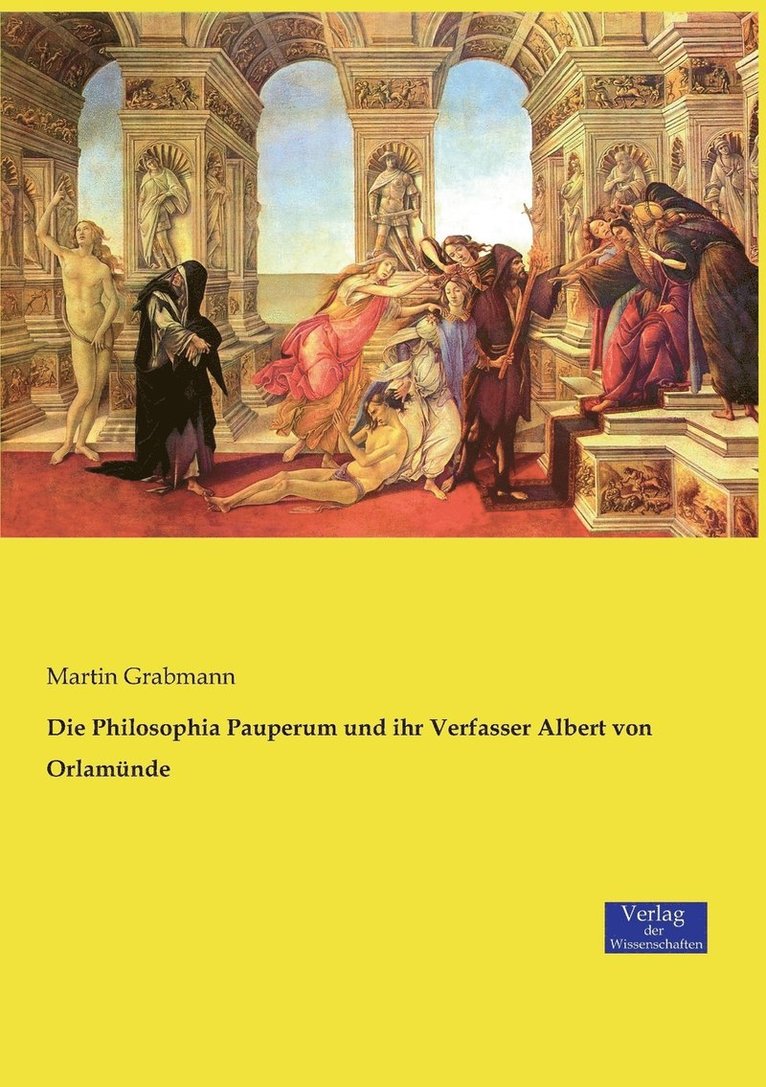 Die Philosophia Pauperum und ihr Verfasser Albert von Orlamunde 1