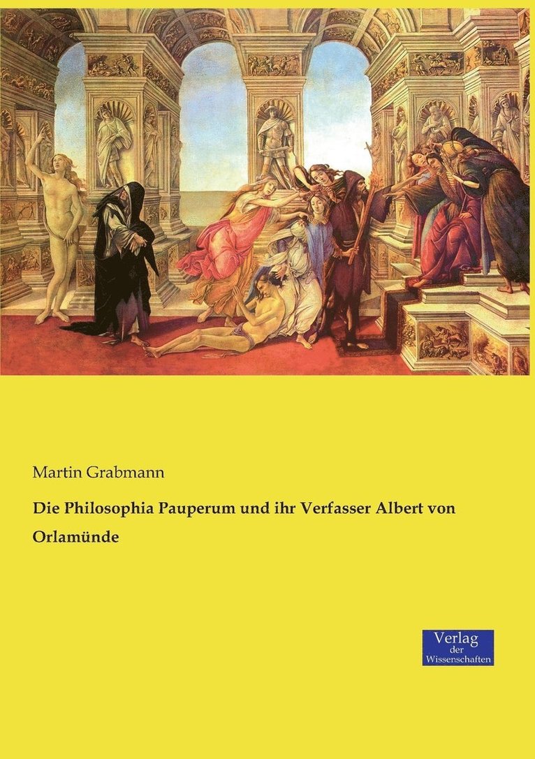 Philosophia Pauperum und ihr Verfasser Albert von Orlamünde