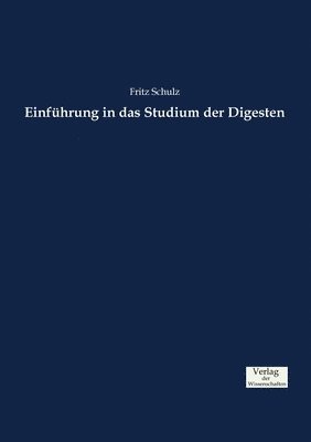 bokomslag Einfhrung in das Studium der Digesten