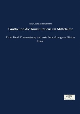 bokomslag Giotto und die Kunst Italiens im Mittelalter