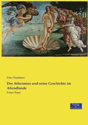 bokomslag Atheismus und seine Geschichte im Abendlande