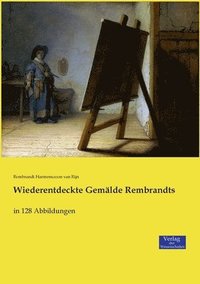 bokomslag Wiederentdeckte Gemalde Rembrandts