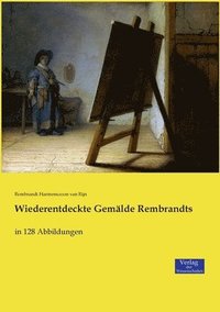 bokomslag Wiederentdeckte Gemälde Rembrandts