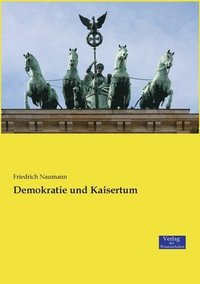 bokomslag Demokratie und Kaisertum