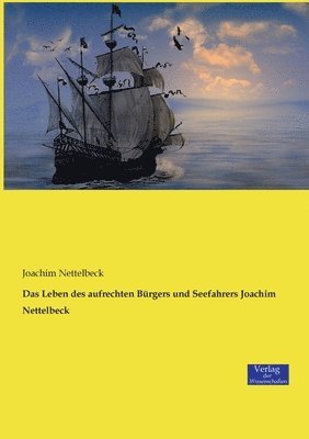 bokomslag Das Leben des aufrechten Brgers und Seefahrers Joachim Nettelbeck