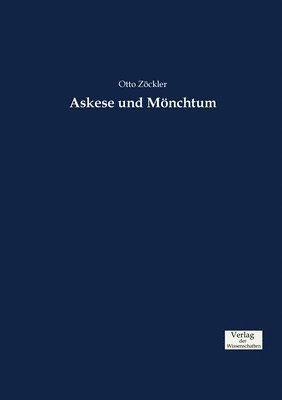 Otto Zöckler - Askese und Mönchtum, Häftad