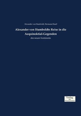 bokomslag Alexander von Humboldts Reise in die Aequinoktial-Gegenden