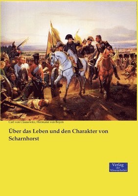 ber das Leben und den Charakter von Scharnhorst 1