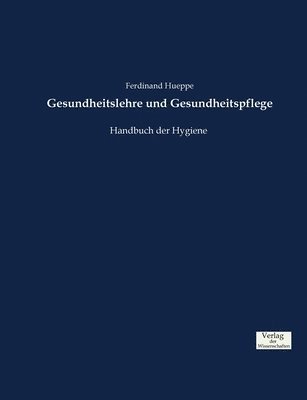 bokomslag Gesundheitslehre und Gesundheitspflege