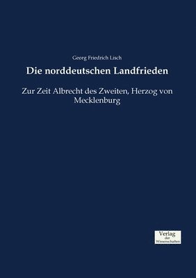 bokomslag Die norddeutschen Landfrieden