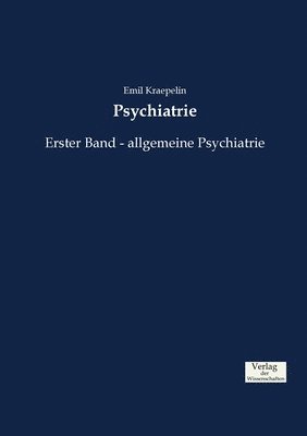 Emil Kraepelin - Psychiatrie, Häftad