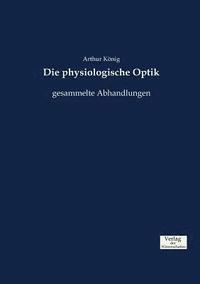 bokomslag Die physiologische Optik