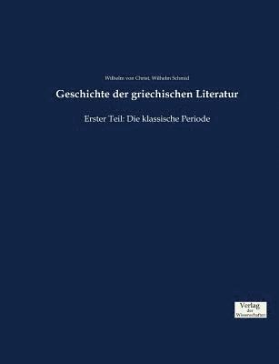 Wilhelm Von Christ, Wilhelm Schmid - Geschichte der griechischen Literatur, Häftad