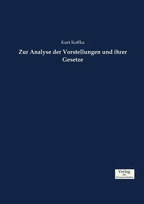 Kurt Koffka - Zur Analyse der Vorstellungen und ihrer Gesetze, Häftad