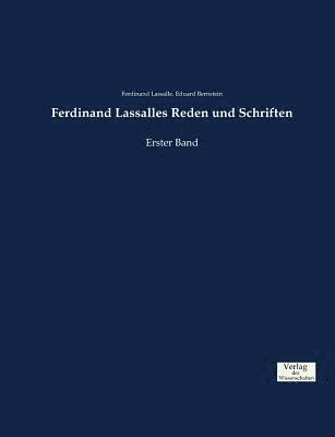 Ferdinand Lassalles Reden und Schriften 1