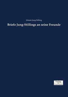 bokomslag Briefe Jung-Stillings an seine Freunde