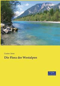 bokomslag Die Flora der Westalpen