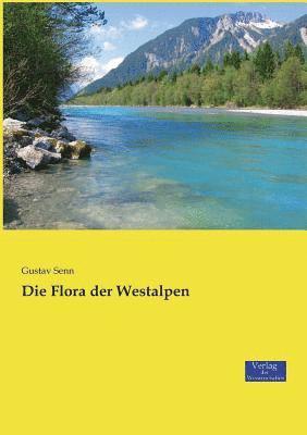 Die Flora der Westalpen 1