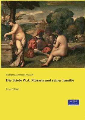 bokomslag Die Briefe W.A. Mozarts und seiner Familie