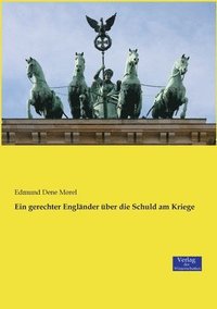 bokomslag Ein gerechter Englnder ber die Schuld am Kriege