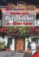 Angela Bardl - Daheim beim Bergdoktor am Wilden Kaiser - Band 2, Häftad