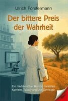 Ulrich Förstermann - Der bittere Preis der Wahrheit, Häftad