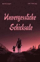 bokomslag Unvergessliche Schicksale