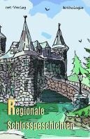 bokomslag Regionale Schlossgeschichten