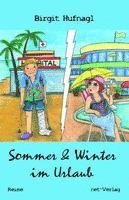 bokomslag Sommer & Winter im Urlaub