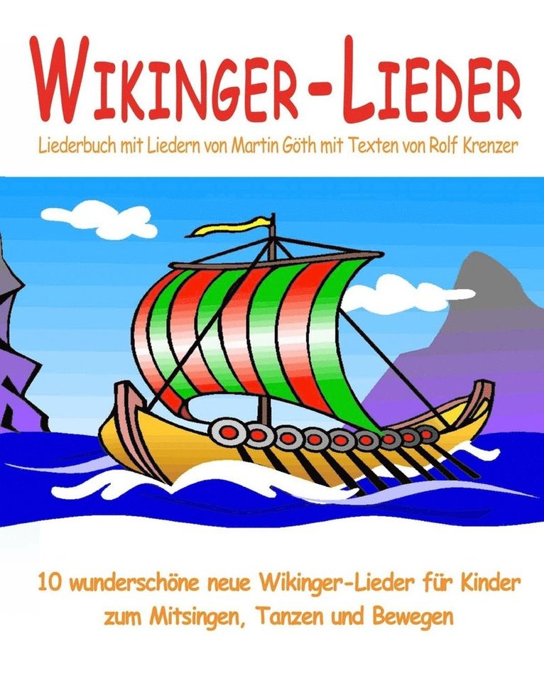 Wikinger-Lieder - 10 wunderschoene neue Wikinger-Lieder fur Kinder zum Mitsingen, Tanzen und Bewegen 1