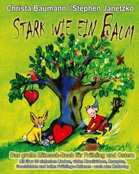 bokomslag Stark wie ein Baum - Das grosse Mitmach-Buch fur Fruhling und Ostern