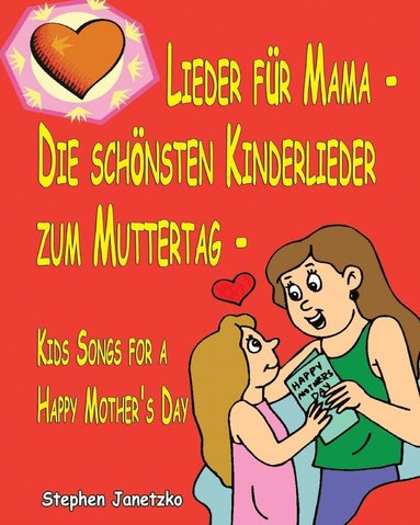 bokomslag Lieder fur Mama - Die schoensten Kinderlieder zum Muttertag - Kids Songs for a Happy Mother's Day