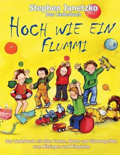 bokomslag Hoch wie ein Flummi - Neue Spiellieder für die Kleinsten