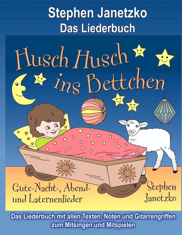 Husch, husch, ins Bettchen - Gute-Nacht-, Abend- und Laternenlieder