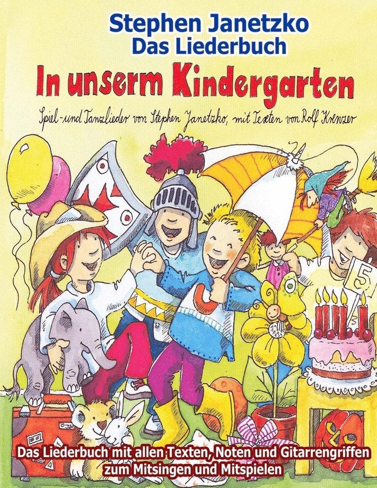 Stephen Janetzko - In unserm Kindergarten - Spielend leicht einsetzbare Spiel- und Tanzlieder, Häftad
