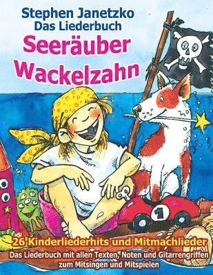 bokomslag Seeräuber Wackelzahn - 26 Kinderliederhits + Mitmachlieder