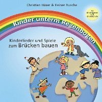 bokomslag Kinder unterm Regenbogen - Neue Kinderlieder zum Brücken bauen