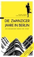 Michael Bienert, Elke Linda Buchholz - Die Zwanziger Jahre in Berlin, Häftad