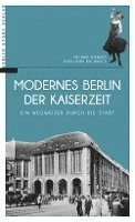 bokomslag Modernes Berlin der Kaiserzeit