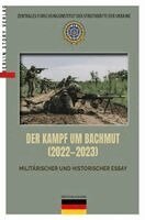 Wieland Giebel - DER KAMPF UM BACHMUT 2022-2023, Häftad
