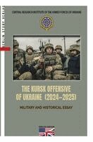 Wieland Giebel - THE KURSK OFFENSIVE OF UKRAINE (2024-2025), Häftad