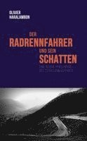 bokomslag Der Radrennfahrer und sein Schatten